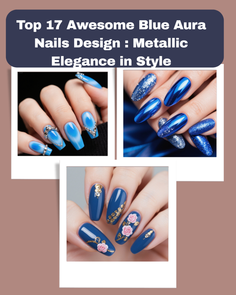 Top 17 Awesome Blue Aura Nails Design : Metallic Elegance in Style