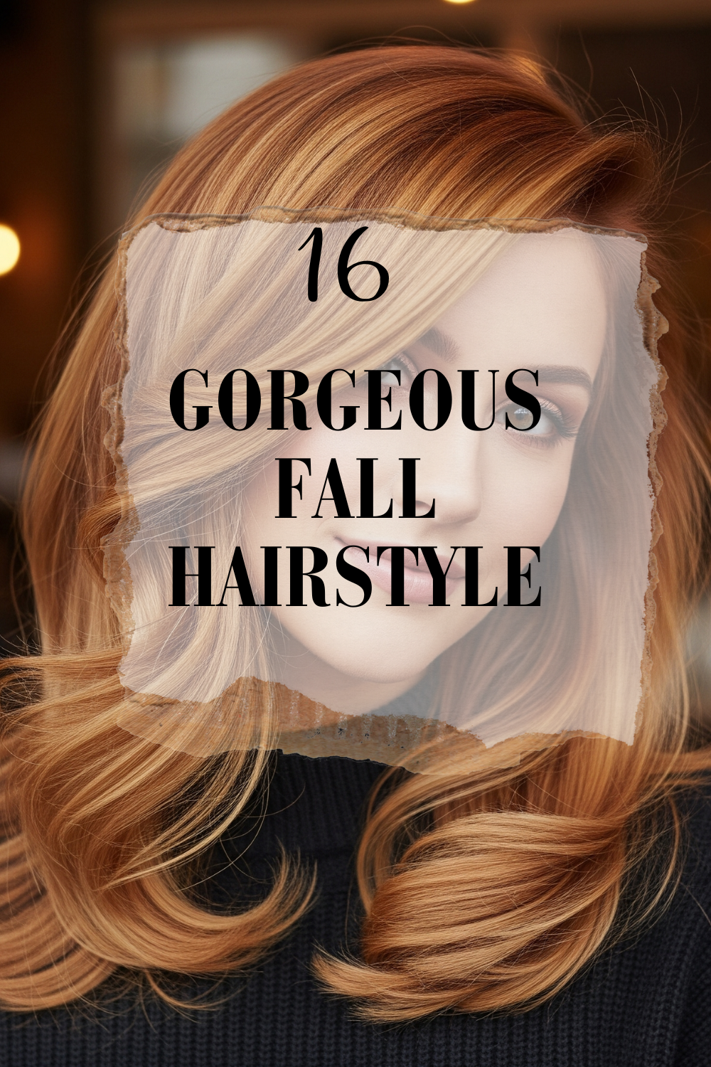 16 Gorgeous Fall Hairstyles to Refresh Your Seasonal Look